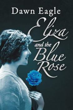 Paperback Eliza and the Blue Rose Book
