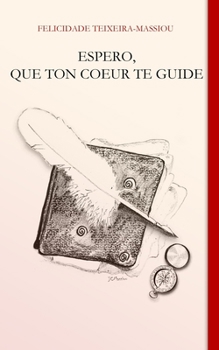 Paperback Espero, Que Ton Coeur Te Guide [French] Book