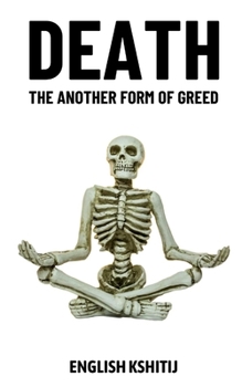 Paperback Death: The Another Form of Greed Book