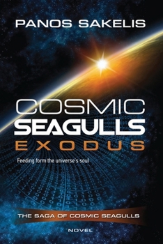 Cosmic Seagulls - EXODUS (THE SAGA OF THE COSMIC SEAGULLS)