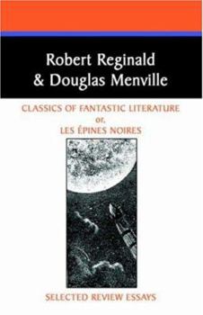 Paperback Classics of Fantastic Literature: Selected Review Essays Book