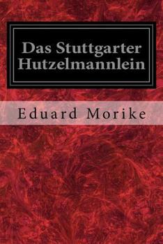 Paperback Das Stuttgarter Hutzelmannlein [German] Book