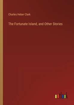 Paperback The Fortunate Island, and Other Stories Book