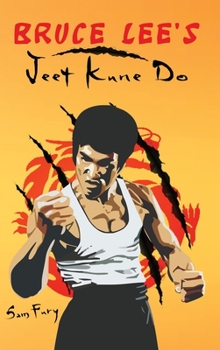 Hardcover Bruce Lee's Jeet Kune Do: Jeet Kune Do Training and Fighting Strategies Book