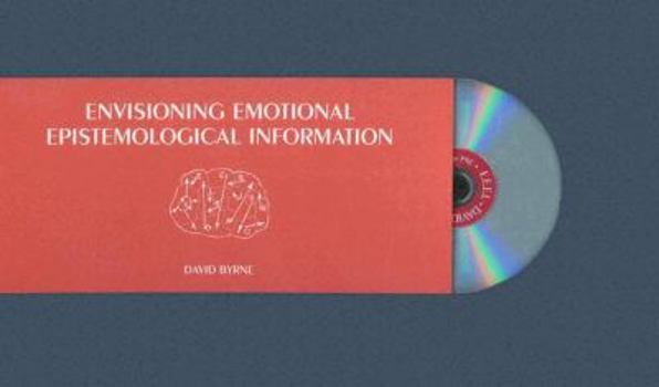 Hardcover David Byrne: E.E.E.I. (Envisioning Emotional Epistemological Information) Book