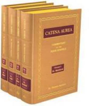 Catena Aurea - Complete 4 Volume Set - Book  of the Catena Aurea