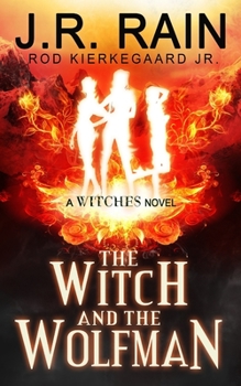 The Witch and the Wolfman - Book #4 of the Witches