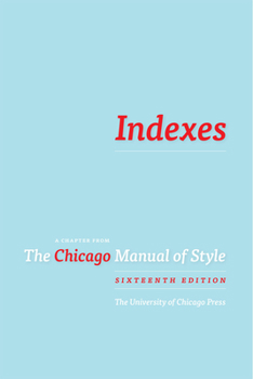 Paperback Indexes: A Chapter from the Chicago Manual of Style, 16th Ed. Book