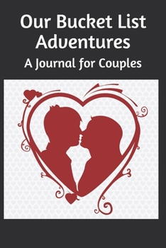 Paperback Our Bucket List Adventures: A Journal for Couples [German] Book