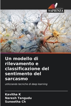 Paperback Un modello di rilevamento e classificazione del sentimento del sarcasmo [Italian] Book