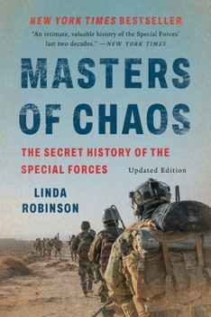 Masters of Chaos: The Secret History of the Special Forces