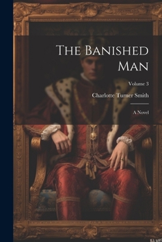 The Banished Man: A Novel; Volume 3