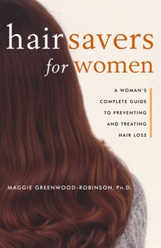Paperback Hair Savers for Women: A Complete Guide to Preventing and Treating Hair Loss Book