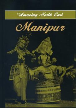 Hardcover Amazing North East- Manipur Book