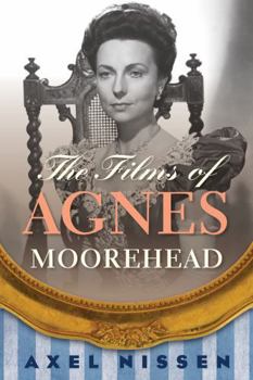 Hardcover The Films of Agnes Moorehead Book