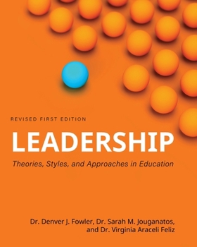 Paperback Leadership: Theories, Styles, and Approaches in Education Book