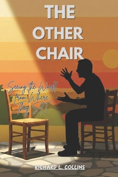 Paperback The Other Chair: Seeing the World from Where They Sit Book