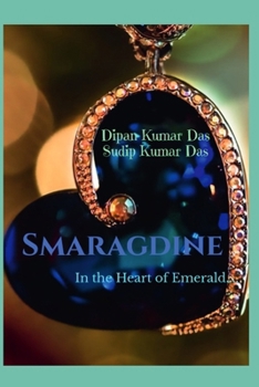 Paperback Smaragdine: In the Heart of Emerald Book