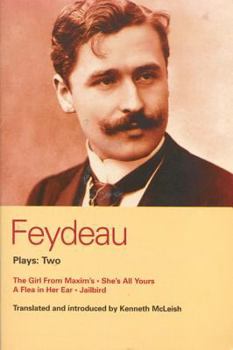 Paperback Feydeau Plays: 2: The Girl from Maxim's; She's All Yours; Jailbird Book