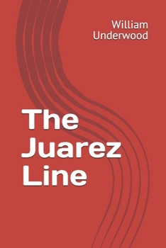 Paperback The Juarez Line Book