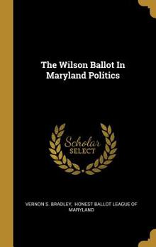 The Wilson Ballot In Maryland Politics
