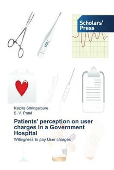Paperback Patients' perception on user charges in a Government Hospital Book