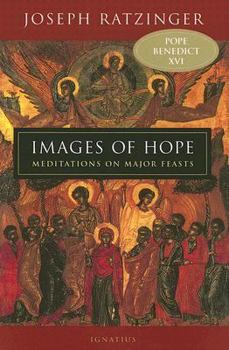 Hardcover Images of Hope: Meditations on Major Feasts Book