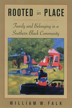 Paperback Rooted in Place: Family and Belongings in a Southern Black Community Book