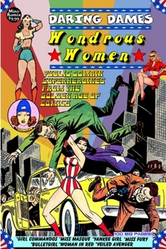 Paperback Daring Dames: Wondrous Women Book
