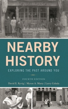Paperback Nearby History: Exploring the Past Around You Book