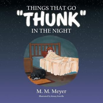 Paperback Things That Go Thunk in the Night Book