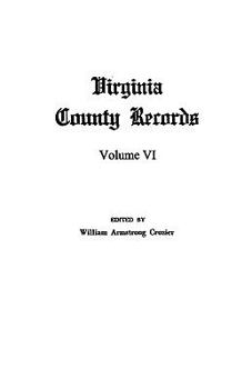 Virginia County Records, Vol. 6