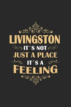 Paperback Livingston Its not just a place its a feeling: Scotland - notebook - 120 pages - dot grid Book
