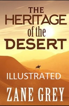 Paperback The Heritage of the Desert Illustrated Book