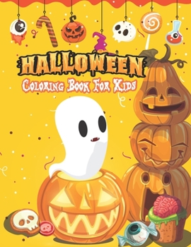 Halloween Coloring Book For Kids: Amazing children coloring hand drawn doodle style pumpkin, ghost, bat, autumn, shadows and more, fantasy coloring ... gift idea for kids this Halloween Vol: 6
