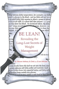 Paperback Be Lean!: Revealing the Long-Lost Secrets of Weight Management Book