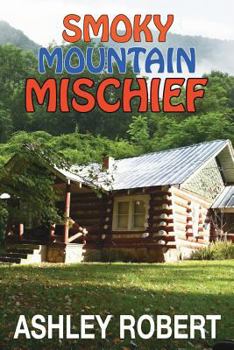 Smoky Mountain Mischief