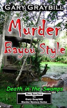 Paperback Murder: Bayou Style: Death in the Swamps Book