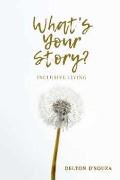 Paperback What's Your Story?: Volume III - Inclusive Living Book