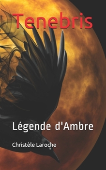 Paperback Tenebris: Légende d'Ambre [French] Book