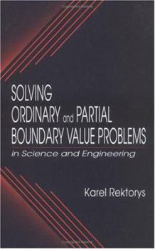 Hardcover Solving Ordinary and Partial Boundary Value Problems in Science and Engineering Book