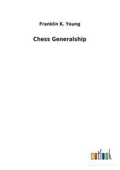 Paperback Chess Generalship Book