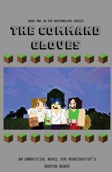 Paperback The Command Gloves: An Unofficial Novel For Minecrafters Book