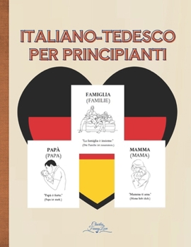 Italiano-Tedesco per Principianti (Italian Edition)