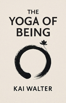 Paperback The Yoga of Being Book