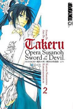 Paperback Takeru: Opera Susanoh Sword of the Devil Volume 2 Book