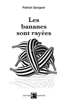 Paperback Les Bananes Sont Rayées [French] Book