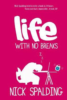 Paperback Life... With No Breaks Book