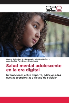 Salud mental adolescente en la era digital (Spanish Edition)