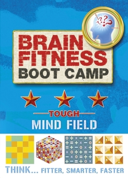 Brain Fitness Boot Camp: Tough: Mind Field